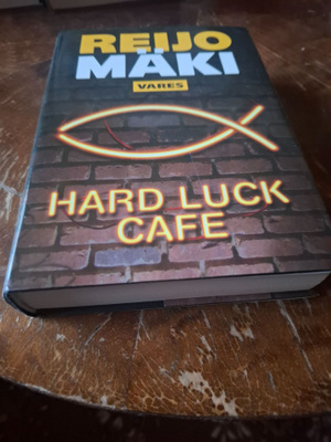 Reijo Mäki Hard Luck Cafe