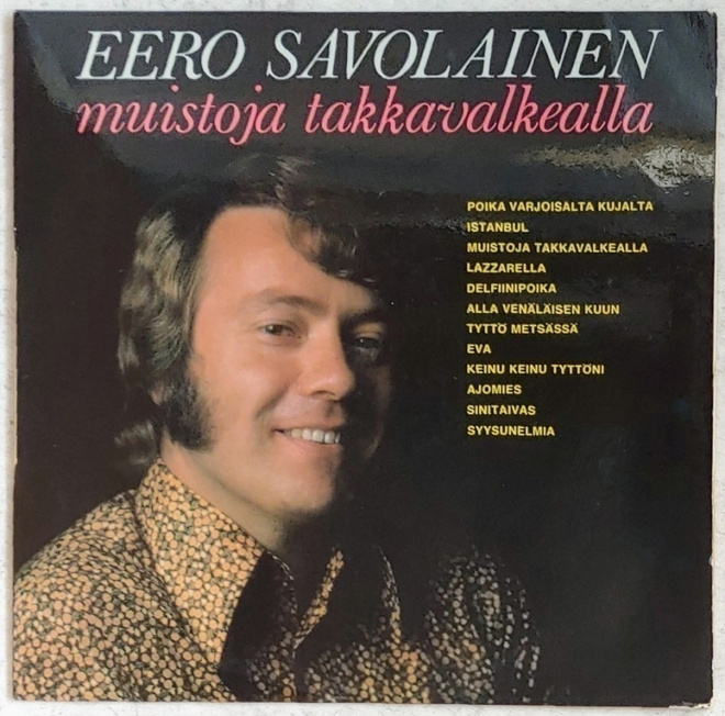 EERO SAVOLAINEN: Muistoja Takkavalkealla – Hitvox LP 1975