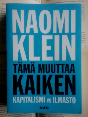 Naomi Klein - Tämä muuttaa kaiken (nid.)