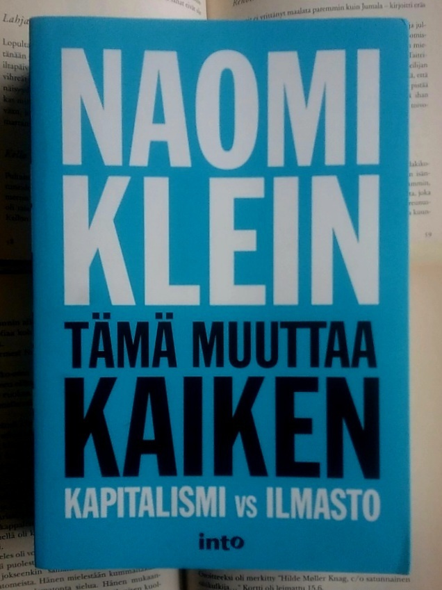 Naomi Klein - Tämä muuttaa kaiken (nid.)