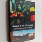 Anna-Lena Lauren : Sitten saavuin Moskovaan - pikkukuva 1