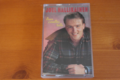 Joel Hallikainen:Anna vierellesi tulla C-Kasetti.