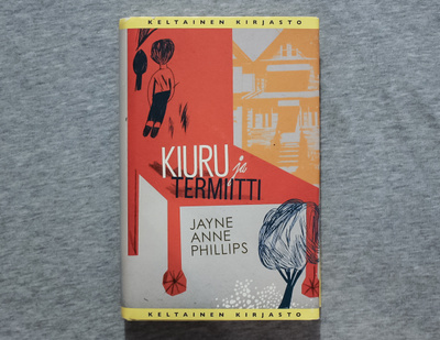 Jayne Anne Phillips - Kiuru ja termiitti - Sidottu