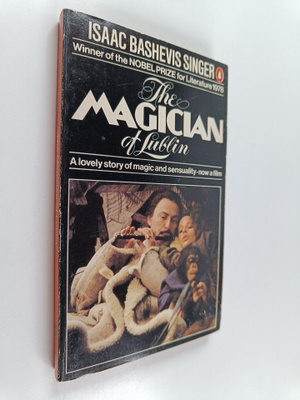 Isaac Bashevis Singer : The magician of Lublin