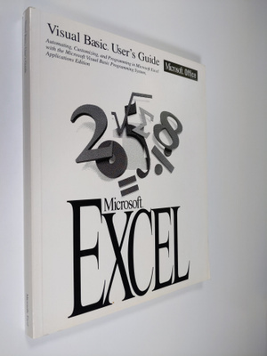 Microsoft Excel : version 5.0 : automating, customizing, ...