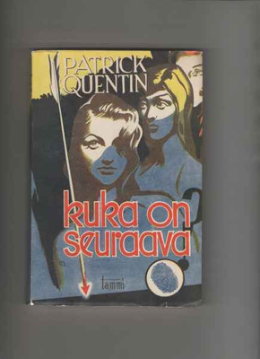 Patrick, Quentin: Kuka on seuraava?, Tammi 1947, 1.p., nid.