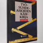Mauri Saarinen : Työsuhdeasioiden käsikirja - pikkukuva 1