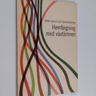 Beda Larsson : Hemfärgning med växtämnen - Råd och anvisn... - pikkukuva 1