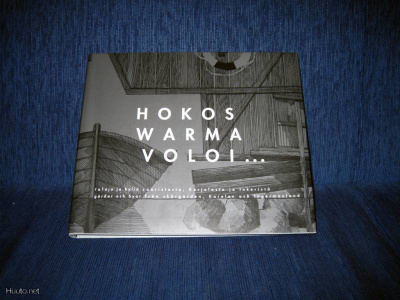 Hokos, Warma, Voloi...