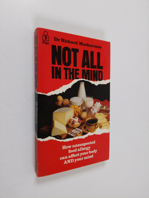 Richard Mackarness : Not All in the Mind