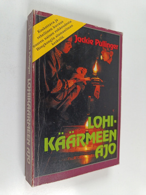 Jackie Pullinger : Lohikäärmeen ajo