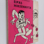 Willy Breinholst : Eipäs hikeennytä - pikkukuva 1