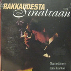 RAKKAUDESTA SINATRAAN DVD - pikkukuva 1