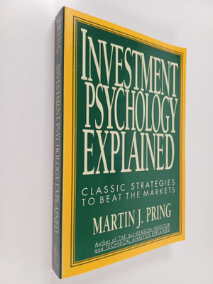 Martin J. Pring : Investment Psychology Explained - Class...