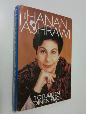 Hanan Ashrawi : Totuuden toinen puoli