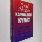 Raoul Palmgren : Kapinalliset kynät :; itsenäisyysajan ty... - pikkukuva 1