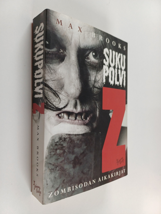 Max Brooks : Sukupolvi Z : zombisodan aikakirjat