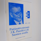 Patrioottiveteraani J. K. Paasikivi oli Suomen asialla (t... - pikkukuva 1