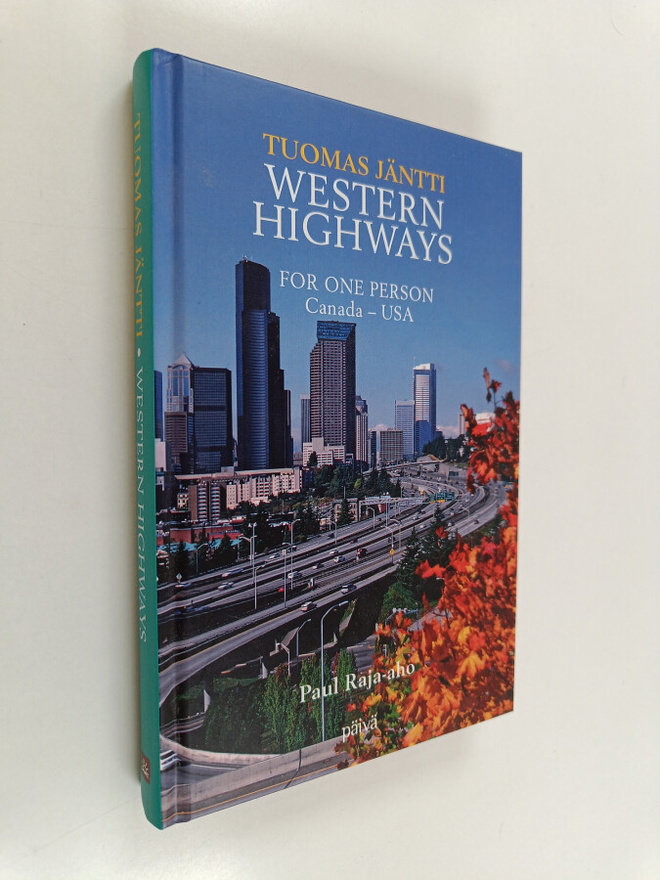 Paul Raja-aho : Tuomas Jäntti : western highways - for on...