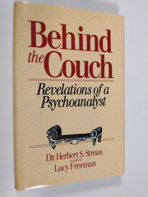 Herbert S. Strean : Behind the couch : revelations of a p...