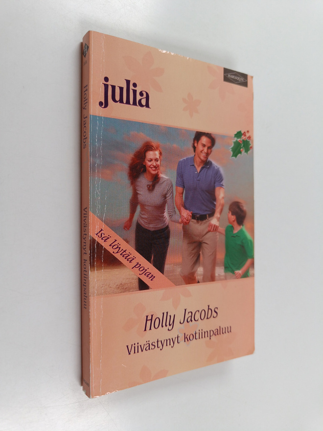 Holly Jacobs : Viivästynyt kotiinpaluu