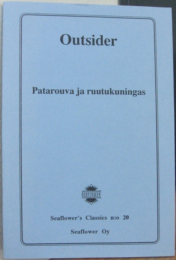 Outsider: Patarouva ja ruutukuningas. 125 s.