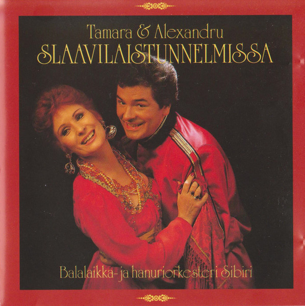 Tamara & Alexandru • Slaavilaistunnelmissa CD