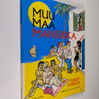 Pekka (toim.) Lounela : Muu maa mansikka : Turistikaskuja - pikkukuva 1