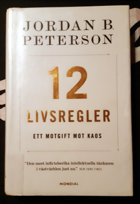 12 Livsregler - Jordan B. Peterson - 419 sidor