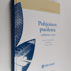 Matti Salo : Pohjoisen puolesta - pohjoista varten : Lapi... - pikkukuva 1