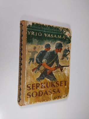 Yrjö Vasama : Serkukset sodassa : seikkailukertomus