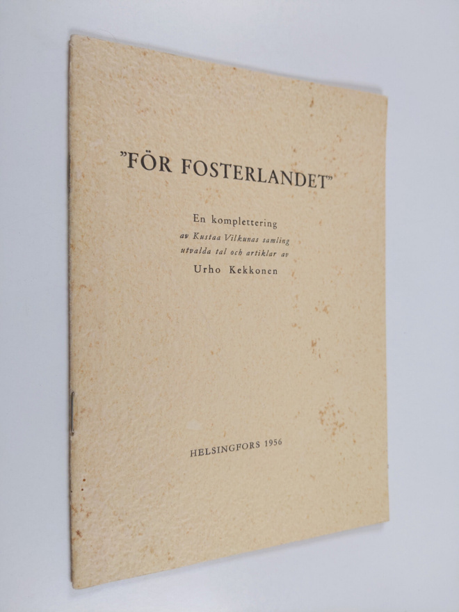 Urho Kekkonen : "För fosterlandet"