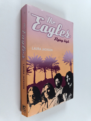 Laura Jackson : The Eagles - Flying High