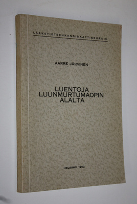 Aarre Järvinen : Luentoja luunmurtumaopin alalta