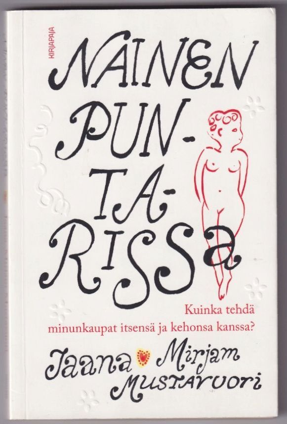 Jaana-Mirjam Mustavuori: Nainen puntarissa