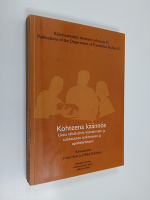 Irmeli Helin ym. : Kohteena käännös : uusia näkökulmia kä...