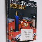 Robert Carrier : Robert Carriers festmat - Festmat - pikkukuva 1
