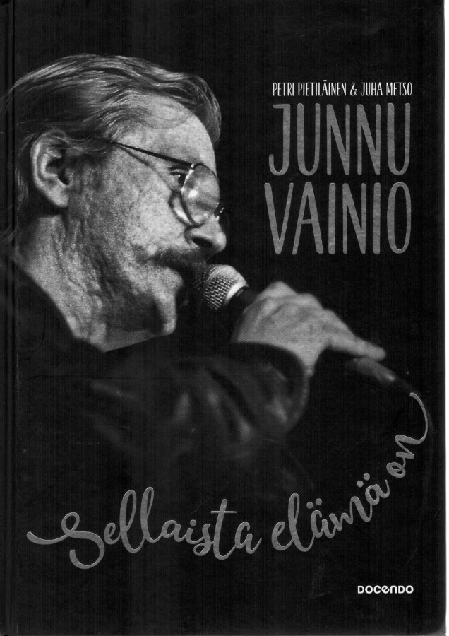 Junnu Vainio - Sellaista elämä on