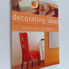 Stewart Walton : Decorating ideas : quick, easy projects ... - pikkukuva 1