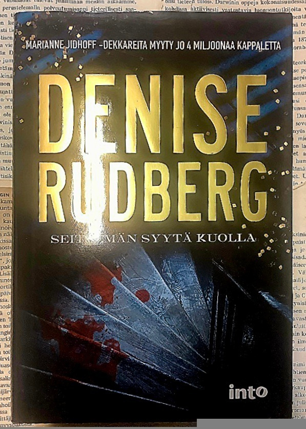 Denise Rudberg - Seitsemän syytä kuolla (sid.)