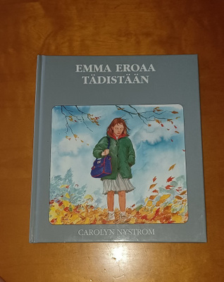 Emma eroaa tädistään - Carolyn Nystrom