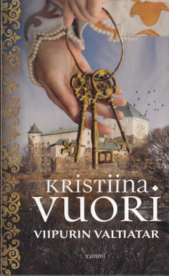 Kristiina Vuori: Viipurin valtiatar (nide Tammi 2019)