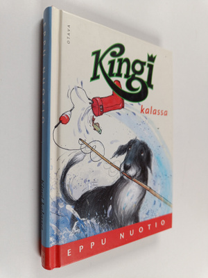 Eppu Nuotio : Kingi kalassa