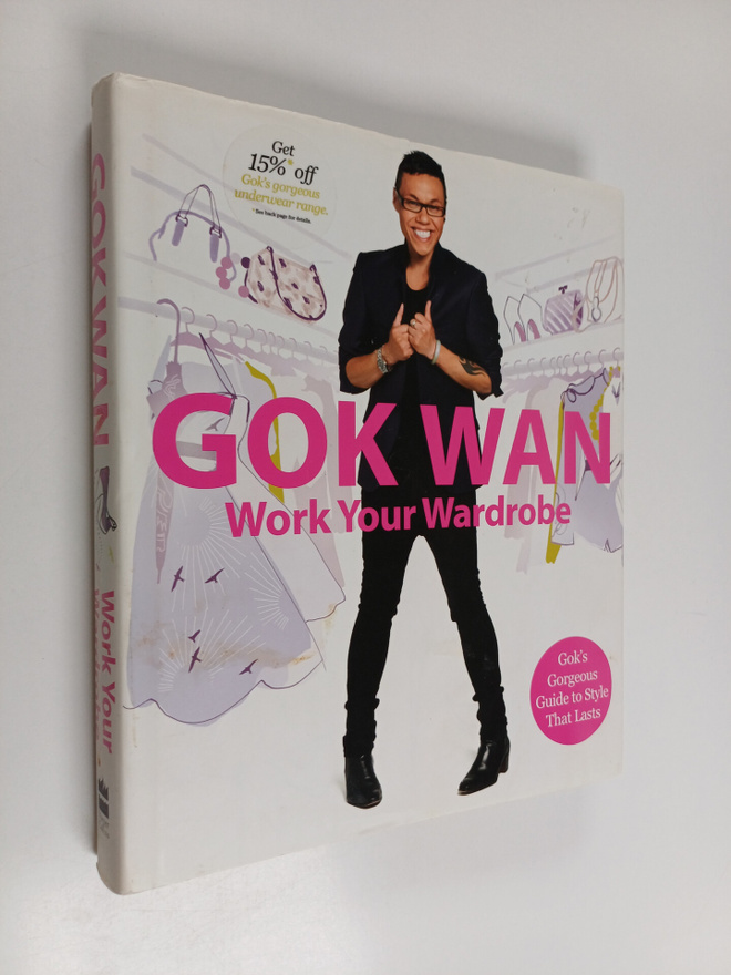 Gok Wan : Work Your Wardrobe - Gok's Gorgeous Guide to St...