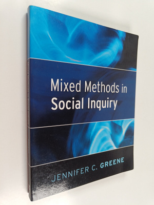 Jennifer C. Greene : Mixed methods in social inquiry