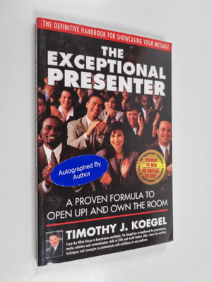 Timothy J. Koegel : The Exceptional Presenter - A Proven ...