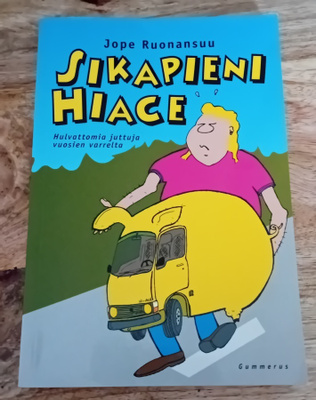 Jope Ruonansuu - Sikapieni Hiace