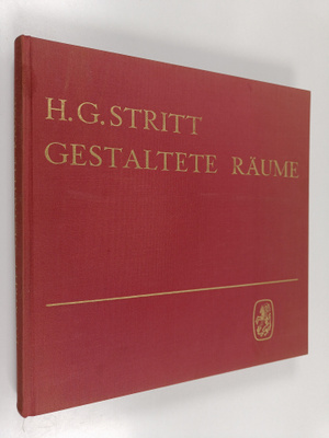 Hans Georg Stritt : Gestaltete Räume