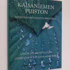 Kaisaniemen puiston maisema-arkkitehtuurikilpailu : tulos... - pikkukuva 1
