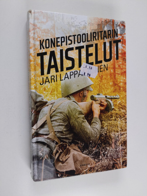 Jari Lappalainen : Konepistooliritarin taistelut